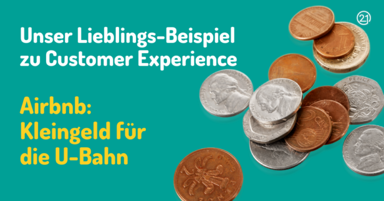Lassen Sie sich inspirieren:Unser Lieblings-Beispiel zu Customer Experience CX: Kleingeld für die U-Bahn
