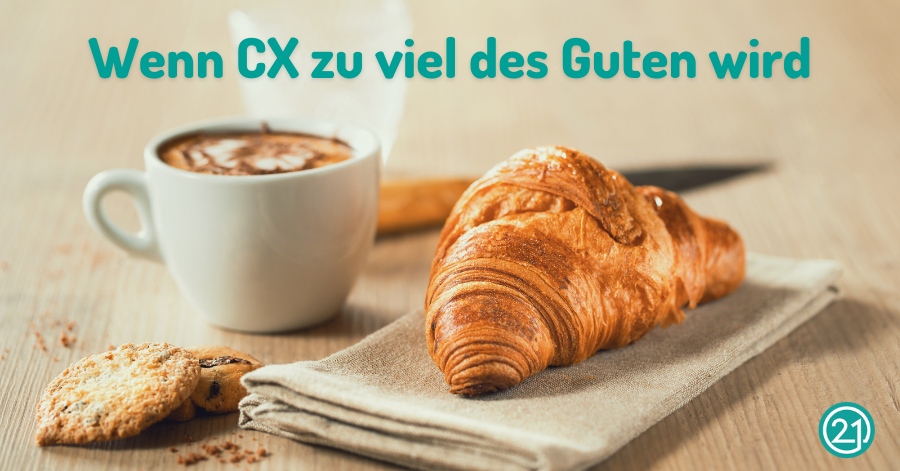 Gibt es ein Zuviel an Customer Experience?