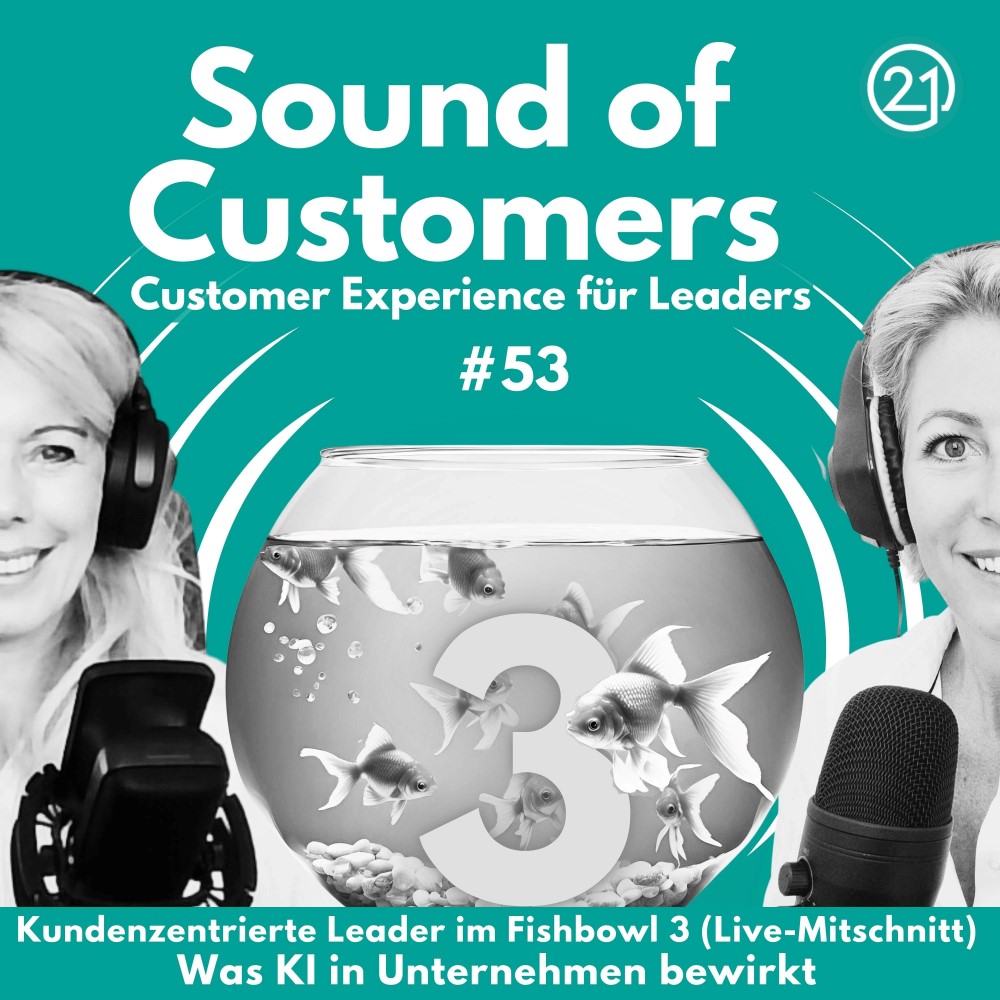 Ein Coverbild von der Podcastreihe Sound of Customer. SOC Episode 53 als Live-Mitschnitt der Fishbowl 3
